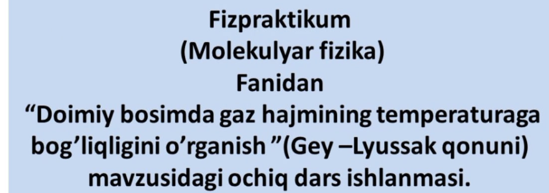 Fizpraktikum (Molekulyar fizika) Fanidan ochiq dars